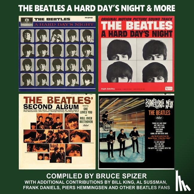 Spizer, Bruce - The Beatles a Hard Day's Night & More