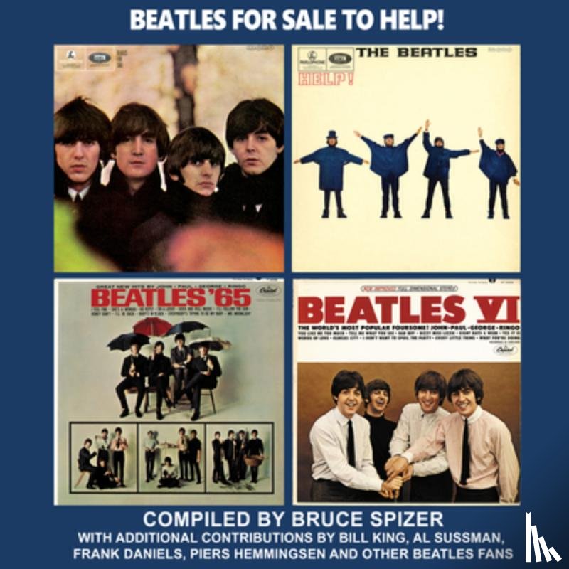 Spizer, Bruce - Beatles for Sale to Help!