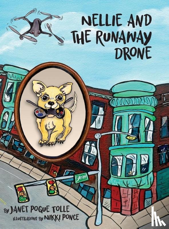 Tolle, Janet Pogue - Nellie and the Runaway Drone