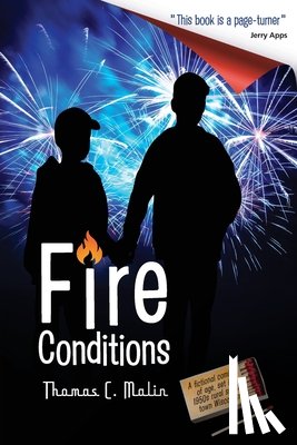Malin, Thomas C - Fire Conditions