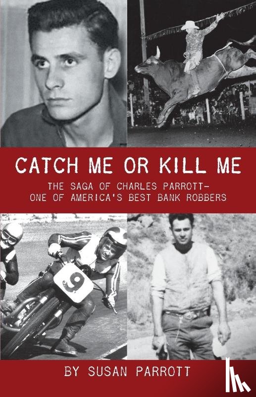 Parrott, Susan - Catch Me Or Kill Me