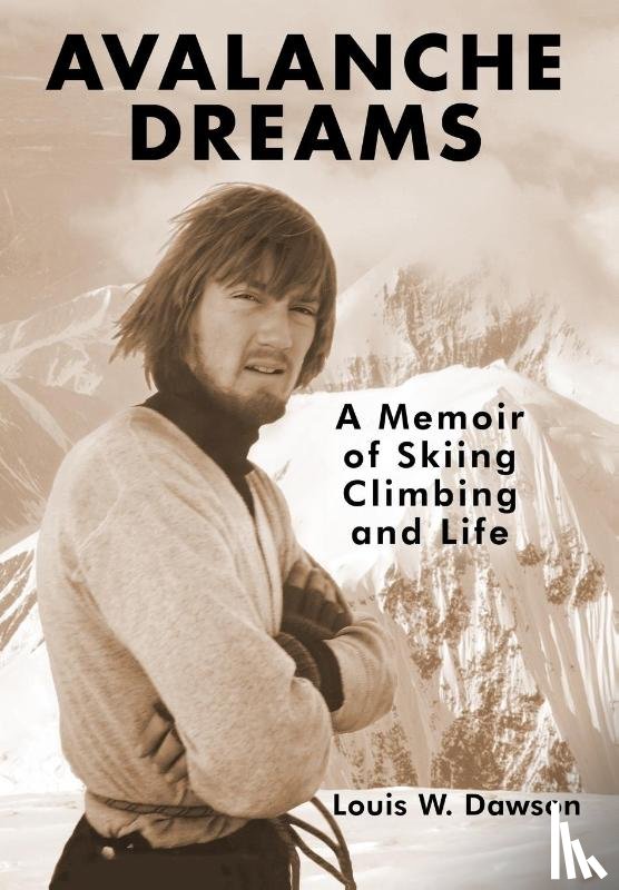 Dawson, Louis W. - Dawson, L: Avalanche Dreams