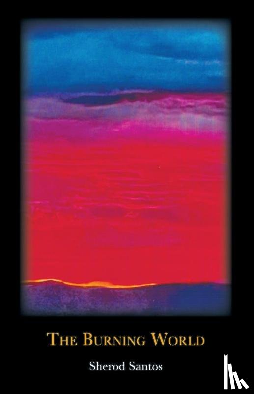Santos, Sherod - The Burning World