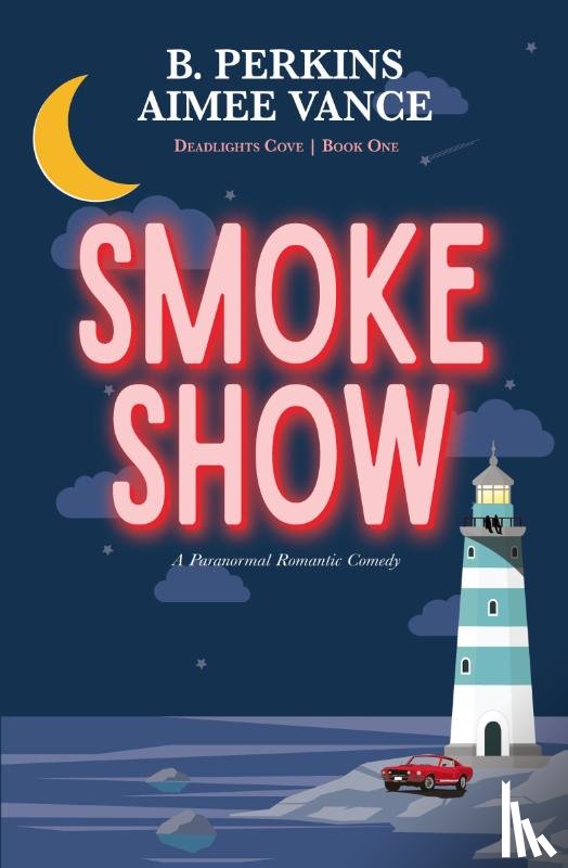 Perkins, B., Vance, Aimee - Smoke Show