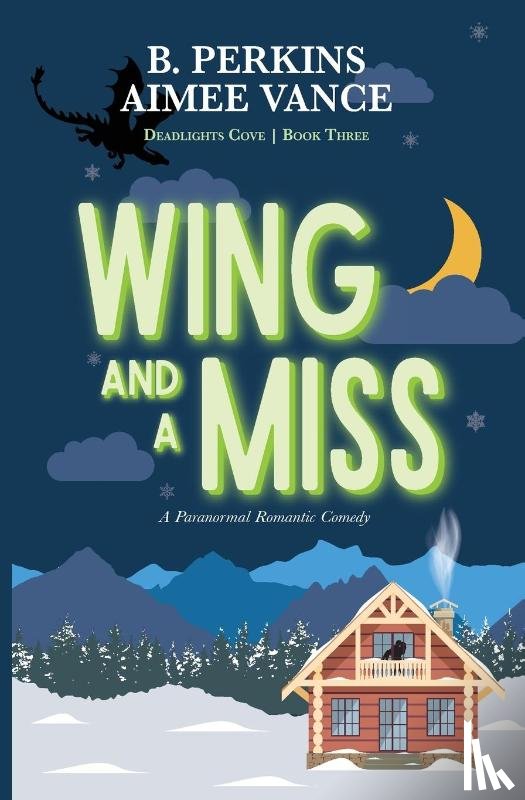 Perkins, B., Vance, Aimee - Wing and a Miss