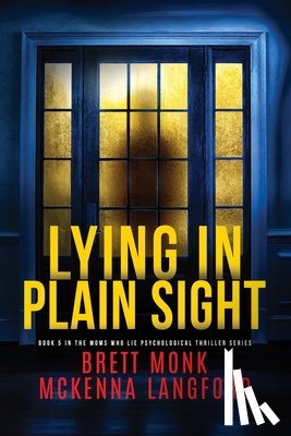 Monk, Brett - Lying In Plain Sight