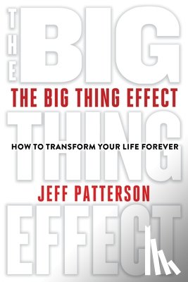 Patterson, Jeff - The Big Thing Effect