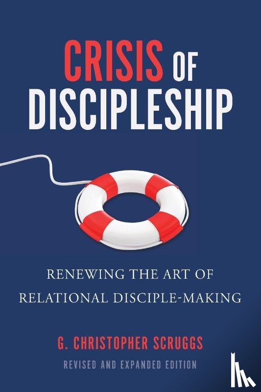 Scruggs, G. Christopher - Crisis of Discipleship--Revised Edition