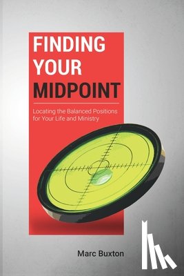 Buxton, Marc - Finding Your Midpoint