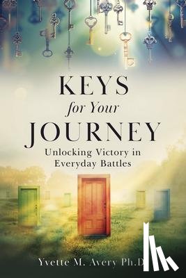 Avery, Yvette M - Keys For Your Journey
