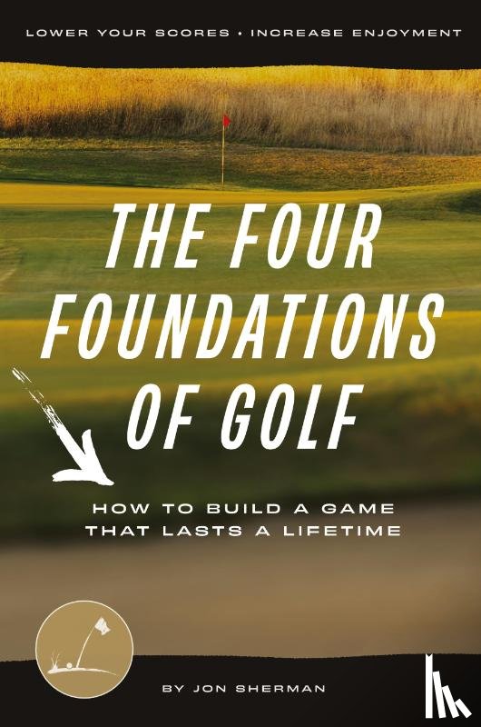 Sherman, Jon - The Four Foundations of Golf