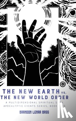 Bass, Brandon Lemar - The New Earth vs. The New World Order