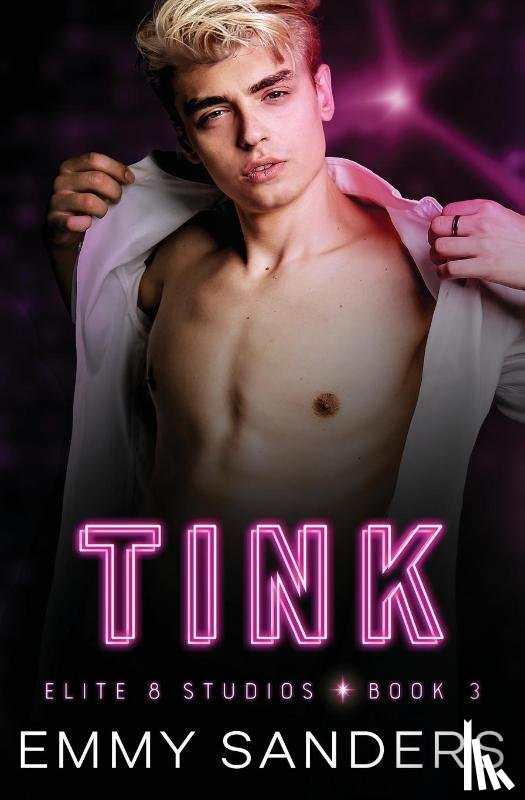 Sanders, Emmy - Tink (Elite 8 Studios Book 3)