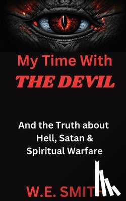 Smith, W. E. - My Time With THE DEVIL