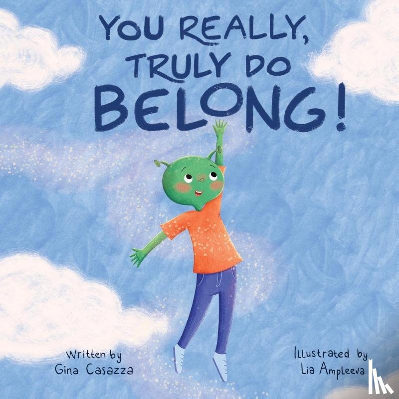 Casazza, Gina - You Really, Truly Do Belong!