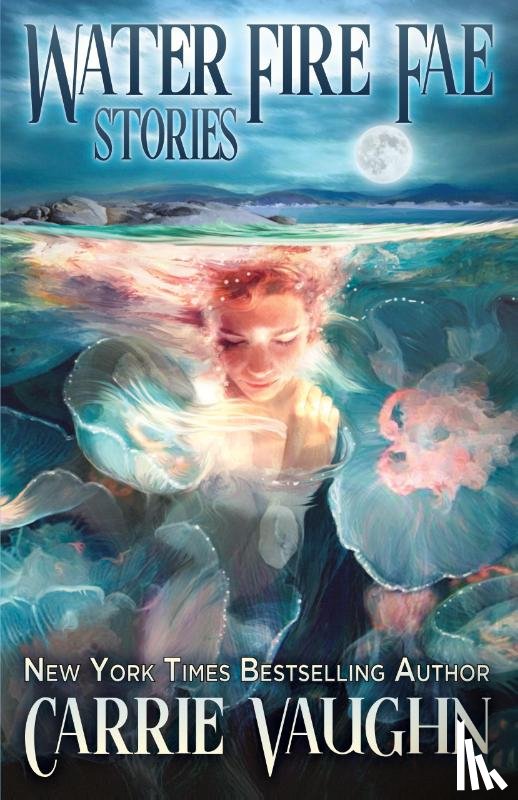 Vaughn, Carrie - Water Fire Fae