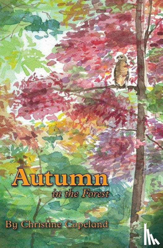 Copeland, Christine - Autumn in the Forest