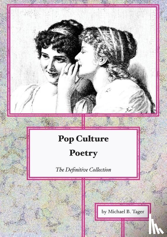 Tager, Michael B. - Pop Culture Poetry
