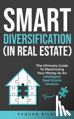 Bilal, Fuquan - Smart Diversification (In Real Estate)