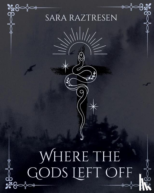 Raztresen, Sara - Where the Gods Left Off