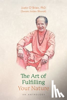 O'Brien, Justin - The Art of Fulfilling Your Nature