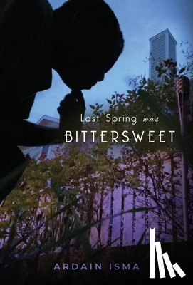 Isma, Ardain - Last Spring was Bittersweet