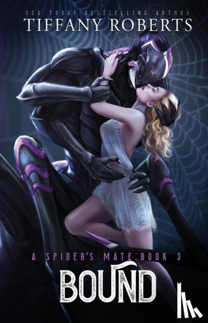 Roberts, Tiffany - Bound (The Spider's Mate #3)