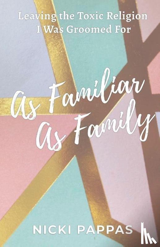 Pappas, Nicki - As Familiar as Family
