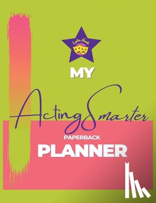 Nicole, Lydia - My Acting Smarter Planner