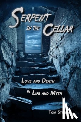 Strelow, Tom - Serpent in the Cellar