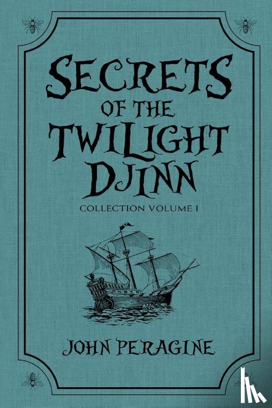 Peragine, John - Secrets of the Twilight Djinn Collection