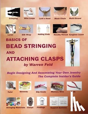 Feld, Warren - Basics Of Bead Stringing And Attaching Clasps