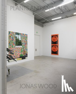 Wood, Jonas - Jonas Wood: Plants and Animals