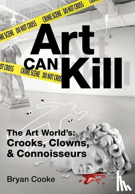 Cooke, Bryan - Art Can Kill