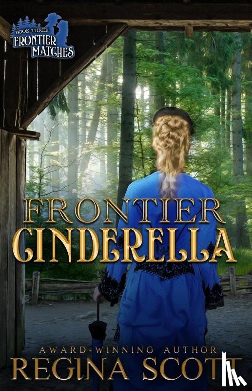 Scott, Regina - Frontier Cinderella