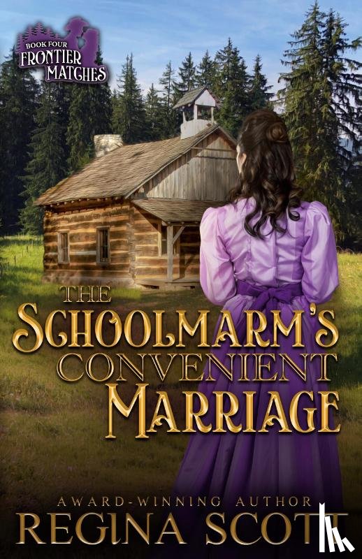 Scott, Regina - The Schoolmarm's Convenient Marriage