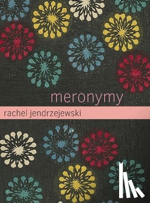 Jendrzejewski, Rachel - Meronymy