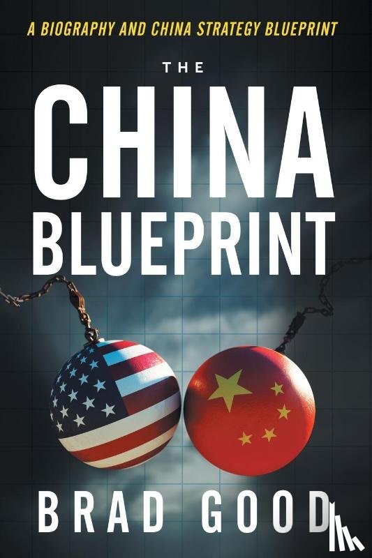 Good, Brad - The China Blueprint