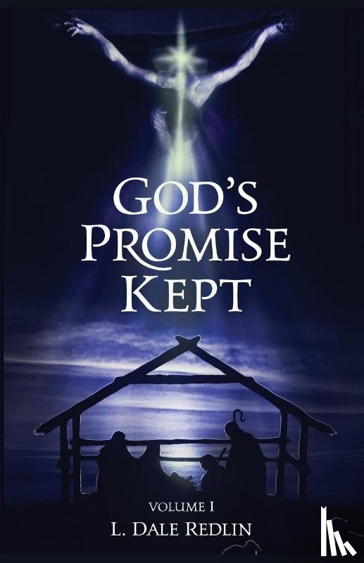 Redlin, L. Dale - God's Promise Kept, Volume I