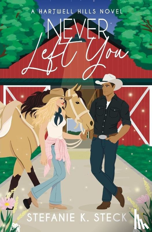 Steck, Stefanie K - Never Left You