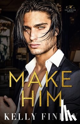 Finley, Kelly - Make Him
