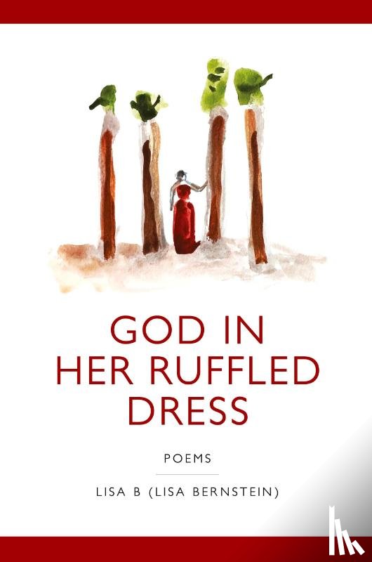 (Lisa Bernstein), Lisa B - God in Her Ruffled Dress