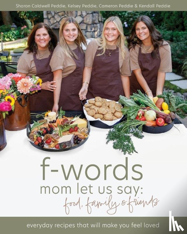 Caldwell Peddie, Sharon, Peddie, Kelsey, Peddie, Kendall And Cameron - f-words mom let us say