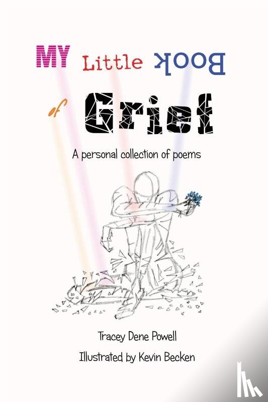 Powell, Tracey Dene - My Little Book of Grief