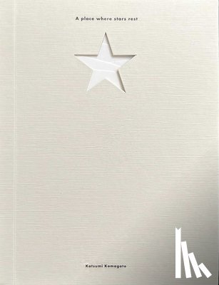 Komagata, Katsumi - A Place Where Stars Rest: (Baby Shower Gifts)