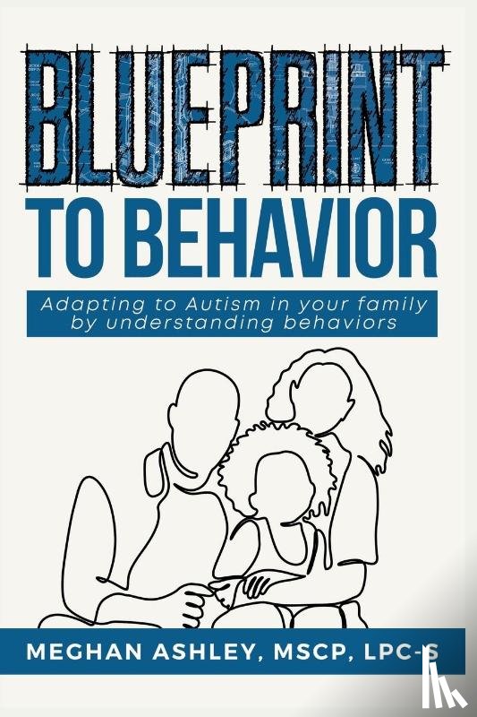 Ashley, Meghan - Blueprint to Behavior