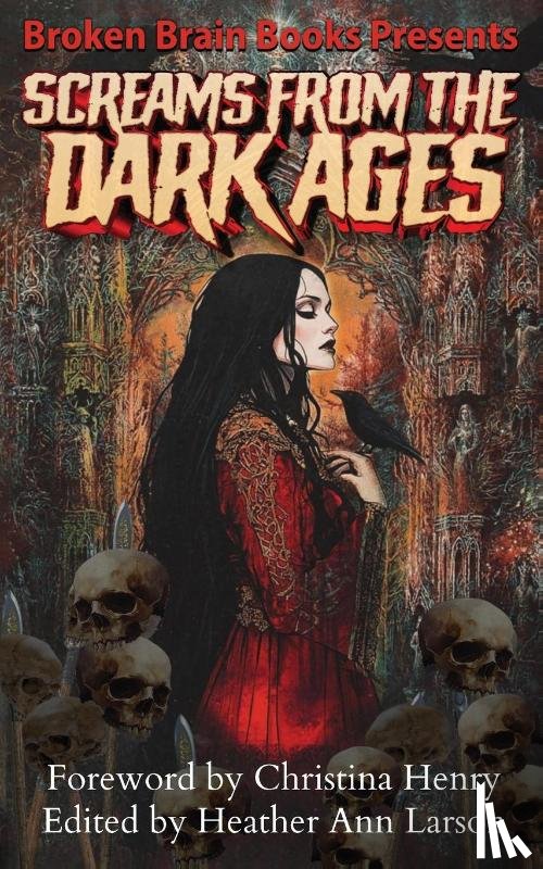 Books, Broken Brain, Larson, Heather Ann, Mars, Mj - Screams From The Dark Ages