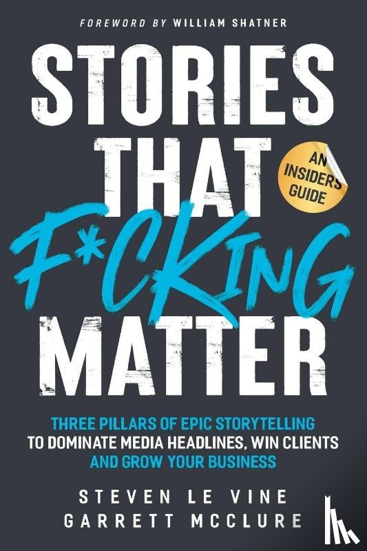 Le Vine, Steven, McClure, Garrett - Stories That F*cking Matter