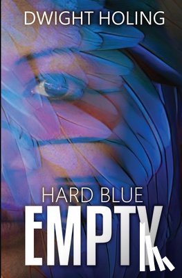 Holing, Dwight - Hard Blue Empty