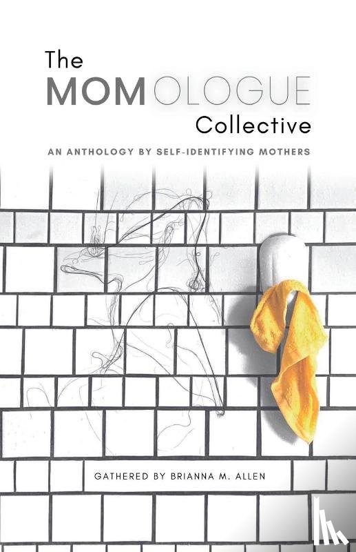 Allen, Brianna M - The Momologue Collective